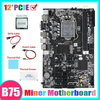 B75 12 PCIE BTC Rudarstvo Matično ploščo+G540 CPU+SATA Kabel+Switch Kabel+Termalno Pasto+Toplotna Pad ETH Rudar Motherboard