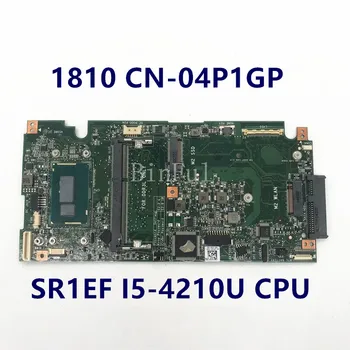 CN-04P1GP 04P1GP 4P1GP Mainboard Za Dell XPS 18 1810 Prenosni računalnik z Matično ploščo Z SR1EF I5-4210U CPU 100% Polno Preizkušen, ki Delajo Dobro