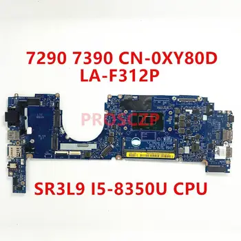 CN-0XY80D 0XY80D XY80D Za Dell 7290 7390 Prenosni računalnik z Matično ploščo Z SR3L9 I5-8350U CPU DAZ20 LA-F312P 100% Polno Preizkušen, ki Delajo Dobro