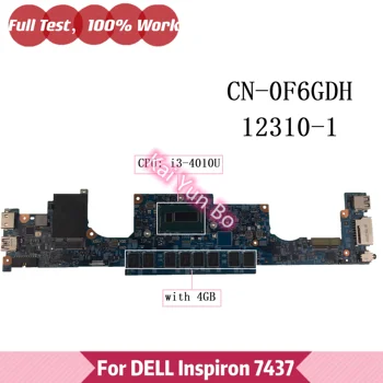 DOH40 MB 12310-1 RKNM5 Za Dell Inspiron 7437 Laptop Mainboard CN-0F6GDH 0F6GDH F6GDH s I3-4010U PROCESOR, 4 GB RAM, 100% Polno Preizkušen