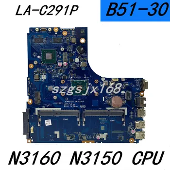 LA-C291P za Lenovo B51-30 prenosni računalnik z matično ploščo matično ploščo z N3160 N3150 CPU test kartico OK brezplačna dostava