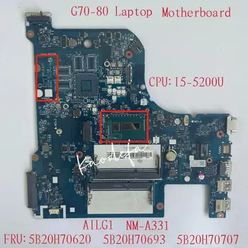 NM-A331 Za Lenovo G70-80 Prenosni računalnik z Matično ploščo CPU:core I5-5200U UAM DDR3 FRU:5B20H70693 5B20H70620 5B20H70707