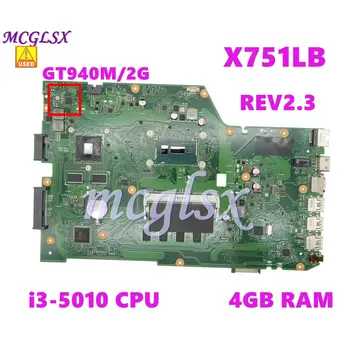 X751LB i3-5010CPU 4G RAM GT940M/2G Mainboard REV2.3 Za Asus X751L R752L R752LD R752LN X751LD X751LJ Prenosni računalnik z Matično ploščo Uporabljajo
