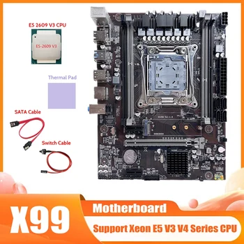 X99 Motherboard LGA2011-3 Matično ploščo Računalnika Podporo DDR4 pomnilnika (RAM) Z E5 2609 V3 CPU+SATA Kabel+Switch Kabel+Toplotna Pad