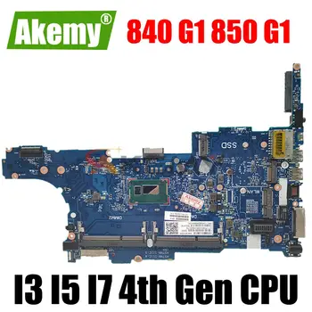 Za HP EliteBook 840 G1 850 G1 Prenosni računalnik z Matično ploščo Mainboard 840 G1 6050A2560201 Matično ploščo s I3 I5, I7 4. Gen CPU UMA